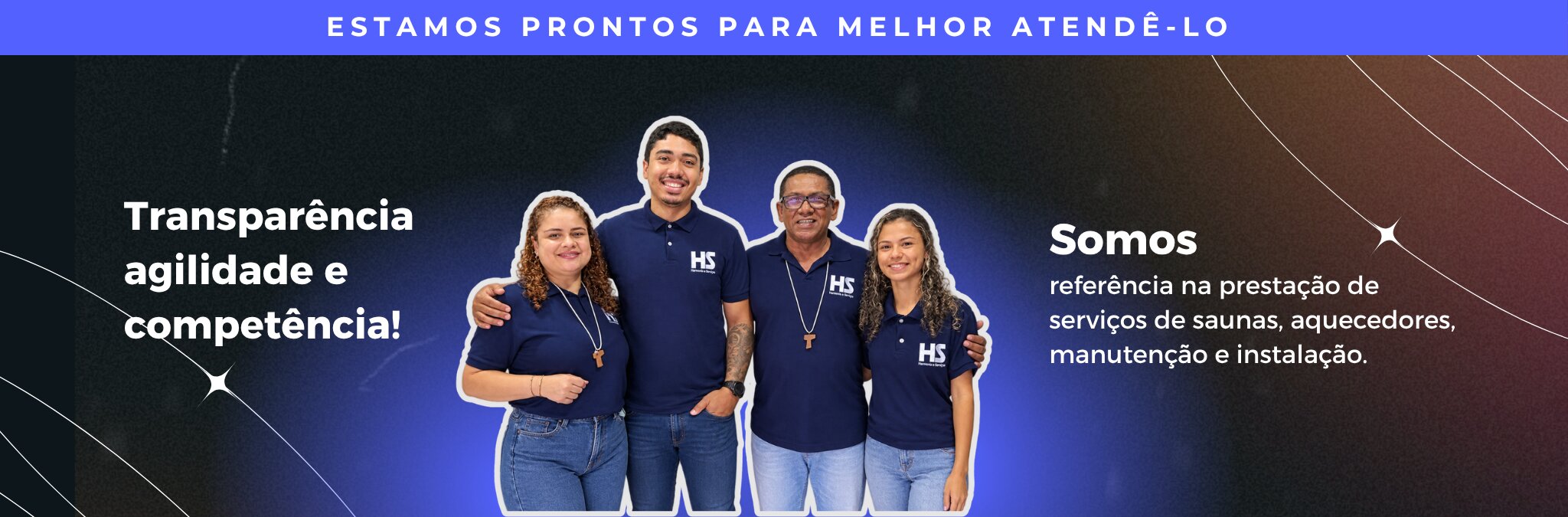Equipe HS: transparência, agilidade e competência